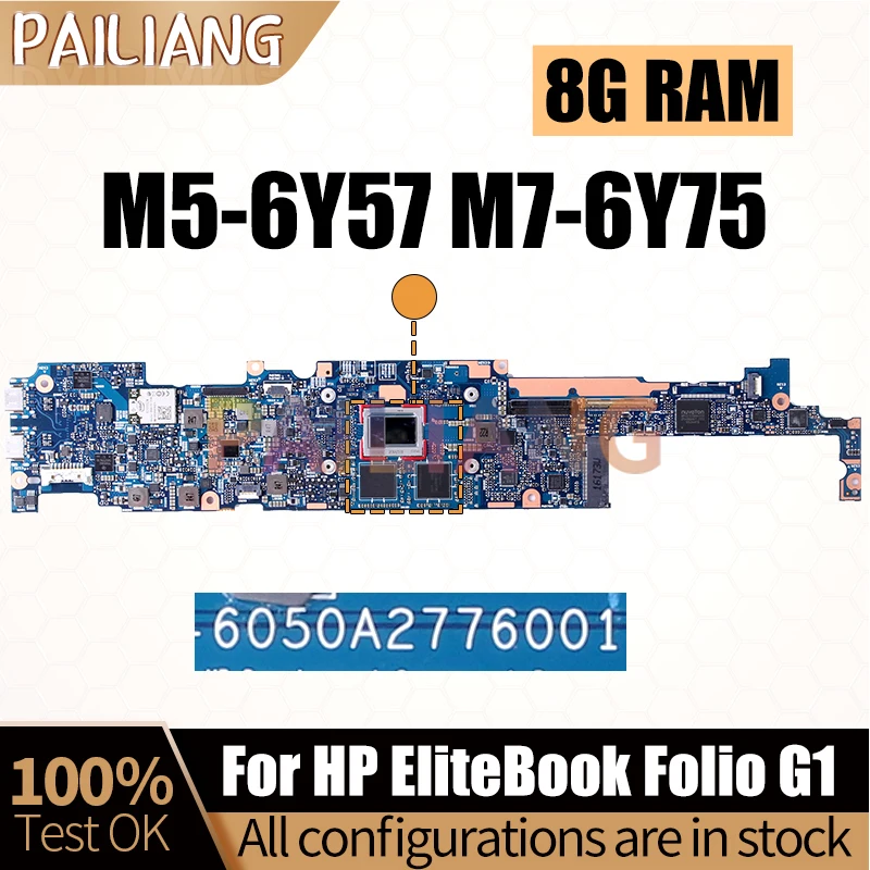 For HP EliteBook Folio G1  Notebook Mainboard 6050A2776001 M5-6Y57 M7-6Y75 8G RAM 850910-001 Laptop Motherboard Full Tested