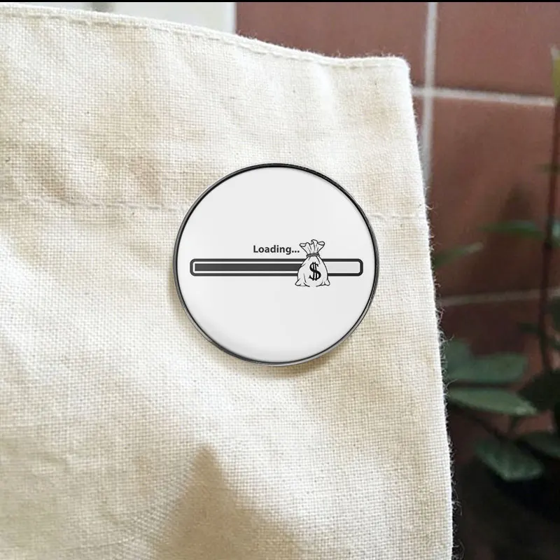 Funny Money UV Printing Badge Loading Cash Text And Dollar Bag Pin Hustle Culture Humor Jewelry Metal Brooch For Gift