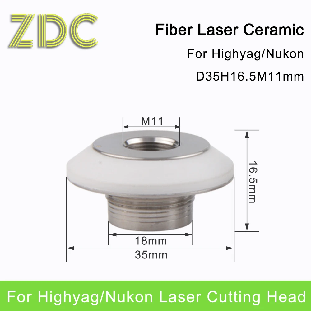 ZDC OEM HIGHYAG Laser Ceramic Diameter 35mm H16.5mm M11 Nozzle Holder For Highyag/Nukon Fiber Laser Cutting Head