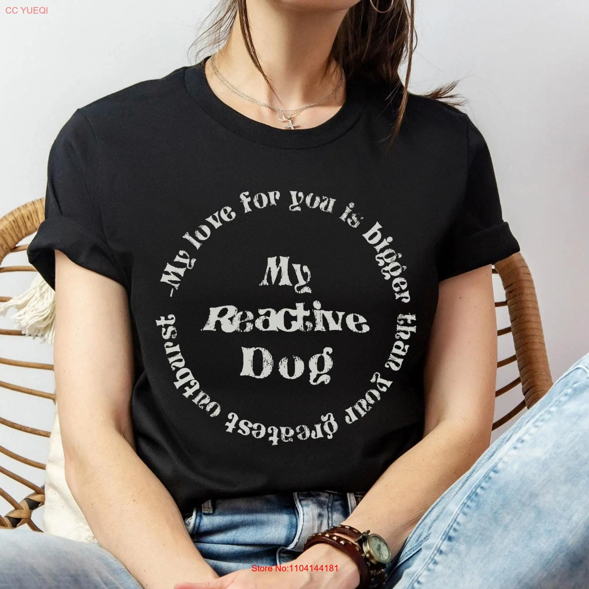 Reactive Dog t shirt Anxious or Fearful owner gift Vegan rescue long or short sleeves