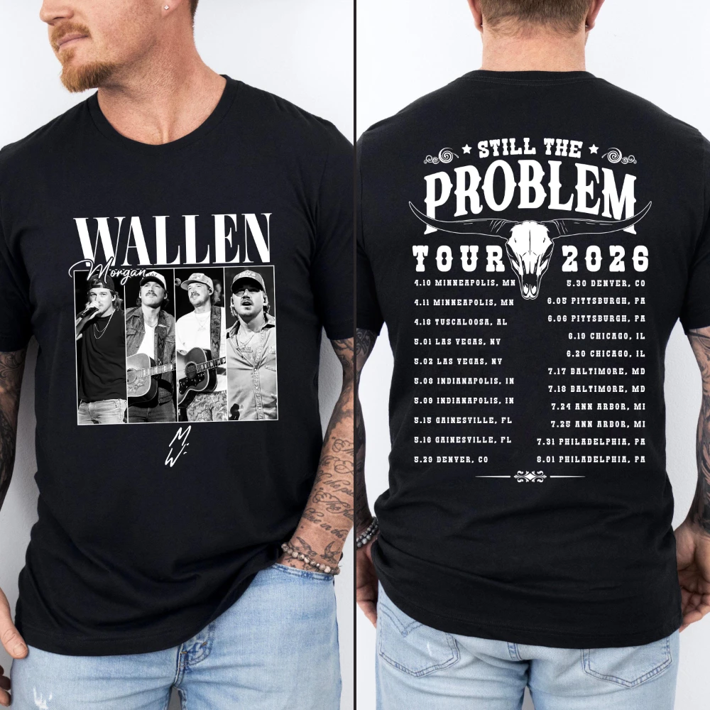 

"Still the Problem" 2026 Tour T-shirt Country Music T-shirt Unisex All-Season Pure Cotton Base Layer T-shirt mens t shirts