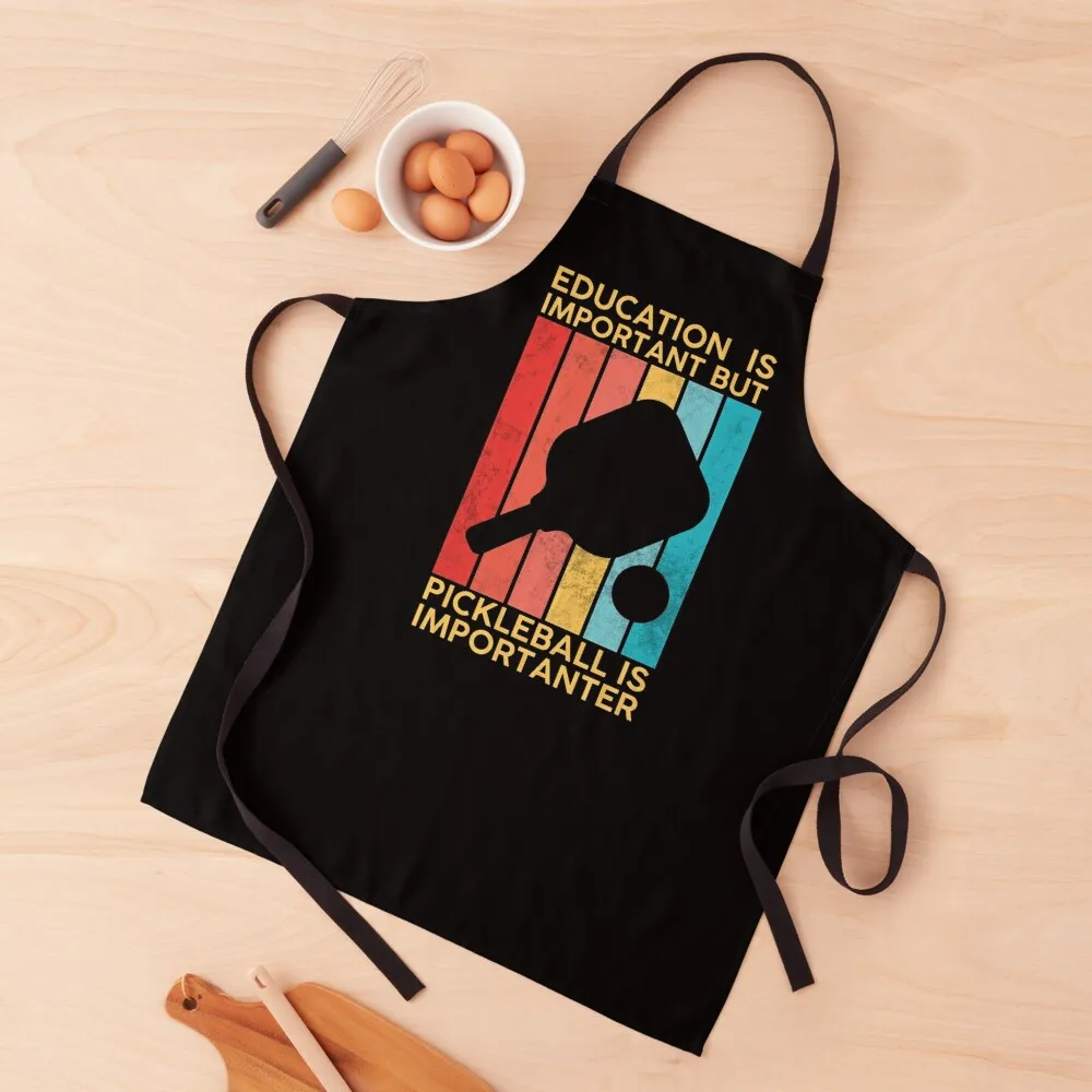 

Education Is Important But Pickleball Is Importanter White Apron chef for man Women's Home Clothes Women's Apron