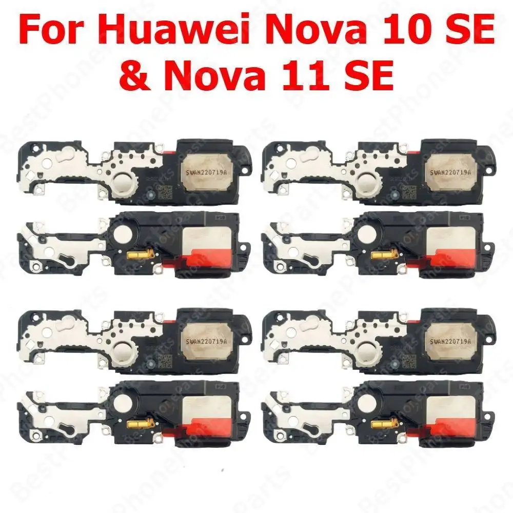 Loudspeaker For Huawei Nova 10 SE 10SE 11 11SE Loud Speaker Buzzer Ringer Sound Module Mobile Phone Replacement Spare Parts