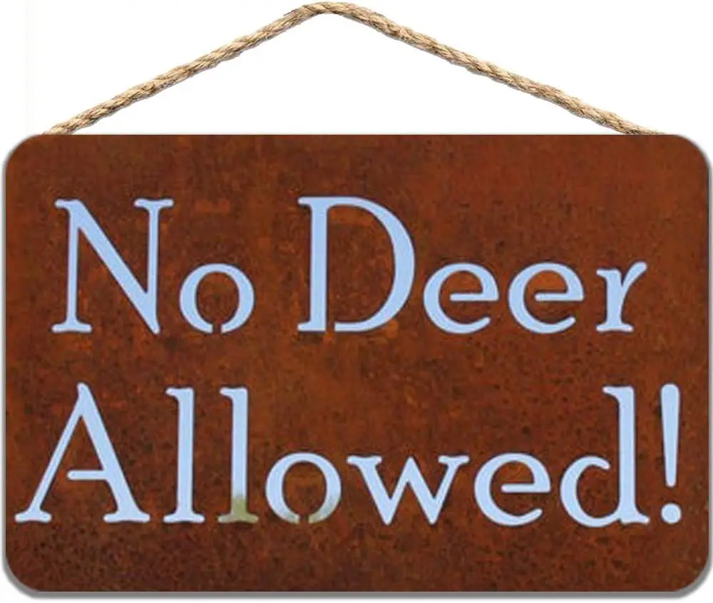 No Deer Allowed Rustic Tin Sign