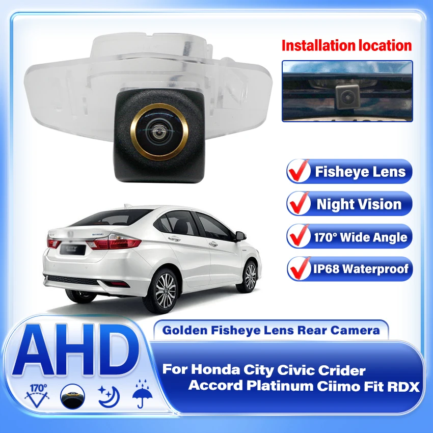 170° HD AHD 1080P Fisheye Lens Vehicle Rear View Camera For Honda City Civic Crider Accord Platinum Ciimo Fit RDX Car