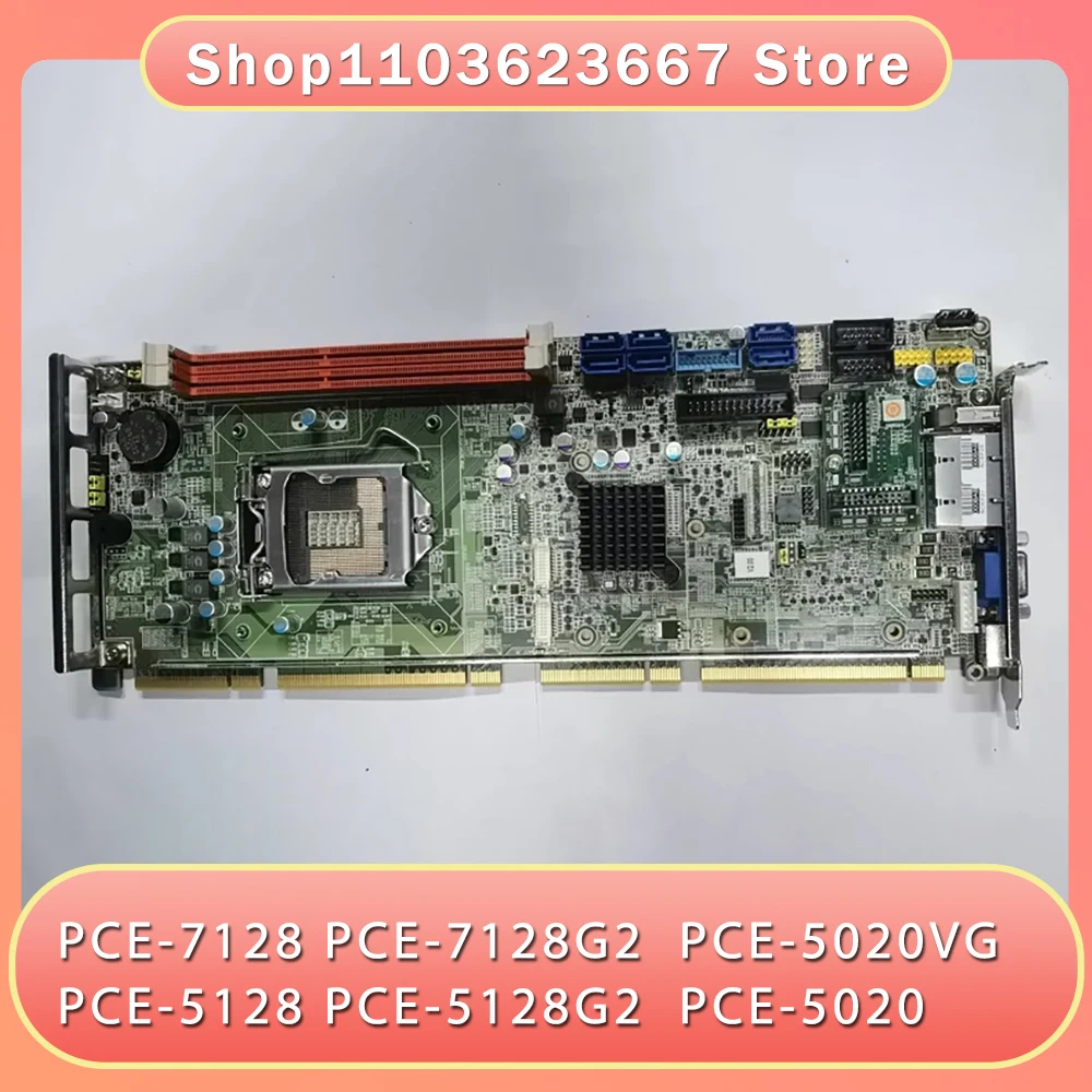 

Industrial Control Motherboard PCE-7128 PCE-7128G2 PCE-5128 PCE-5128G2 PCE-5020VG PCE-5020