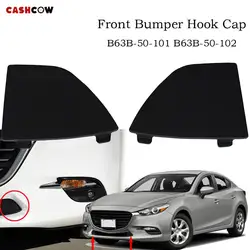 B63B-50-101 B63B-50-102 Car Front Lower Bumper Tow Hook Eye Cover Grille Cap BANE50101 BANE50102 For Mazda 3 2016 - 2018 LD RH