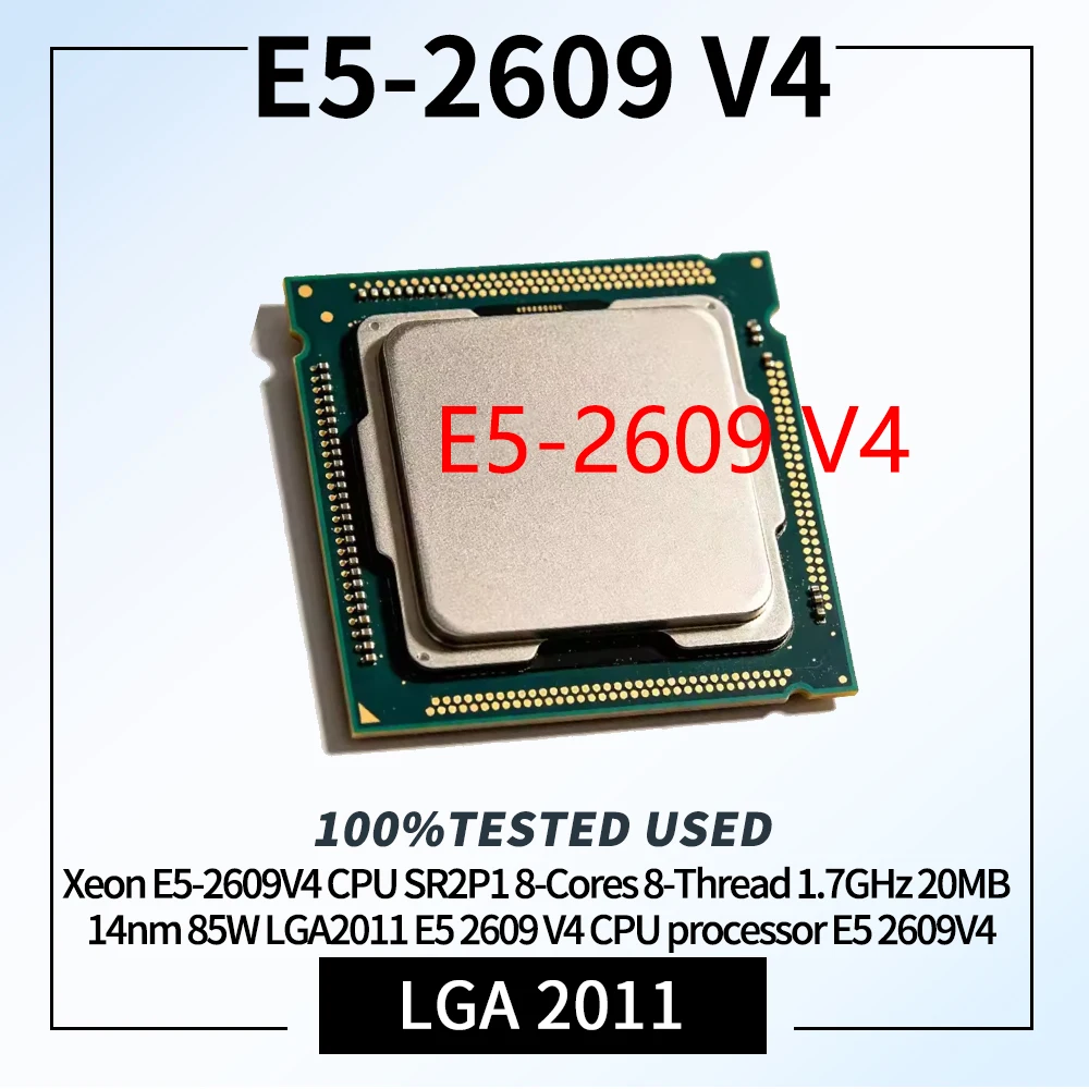Xeon E5-2609V4 CPU SR2P1 8-Cores 8-Thread 1.7GHz 20MB 14nm 85W LGA2011 E5 2609 V4 CPU processor E5 2609V4