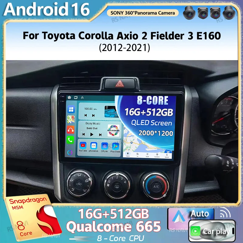 Android 16 For Toyota Corolla Axio 2 Fielder 3 E160 2012 - 2021 2K QLED Stereo Car Radio Multimedia Video Player GPS 4G CarPlay