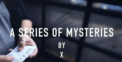 A Series of Mysteries by Xavier Spade -Magic tricks