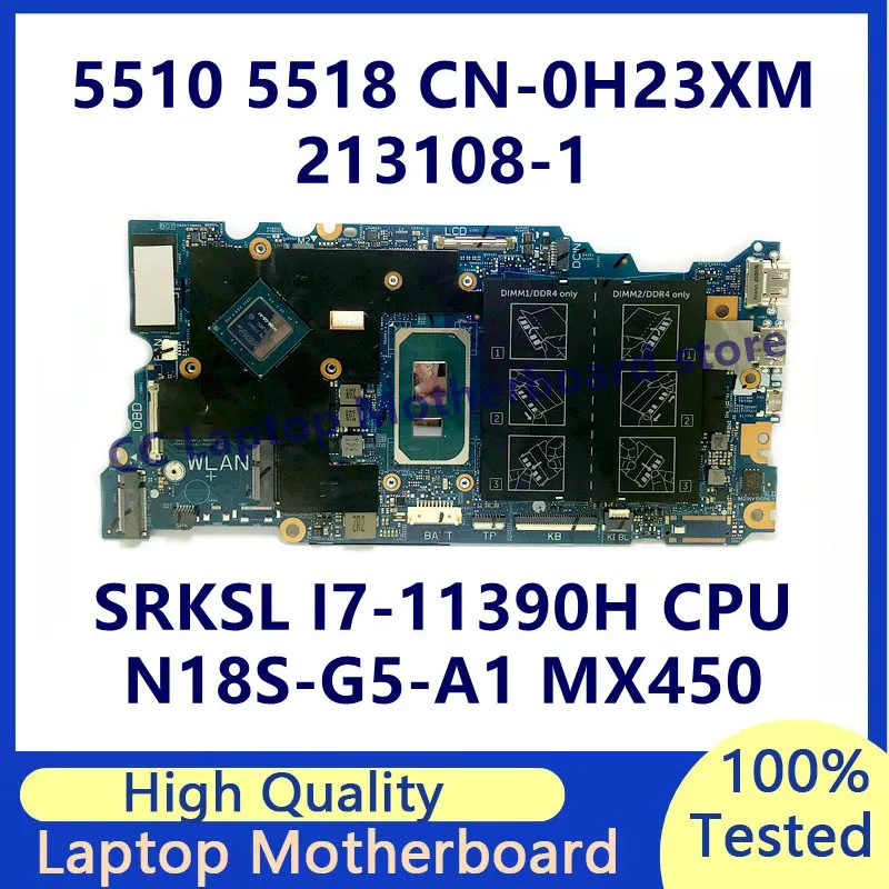 

CN-0H23XM 0H23XM H23XM для ноутбука Dell 5510 5518, материнская плата 213108-1 с процессором SRKSL I7-11390H N18S-G5-A1 MX450, 100% работает хорошо