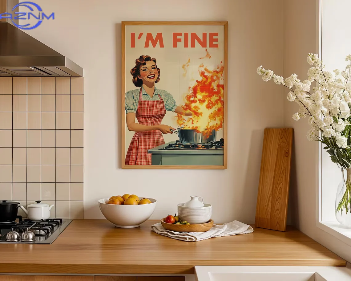 AZNM Retro Kitchen Print, Funny 50s Poster, Vintage Cooking Art, Humorous Kitchen Decor, Retro Wall Art Gift Ideas, “I’m Fine” P