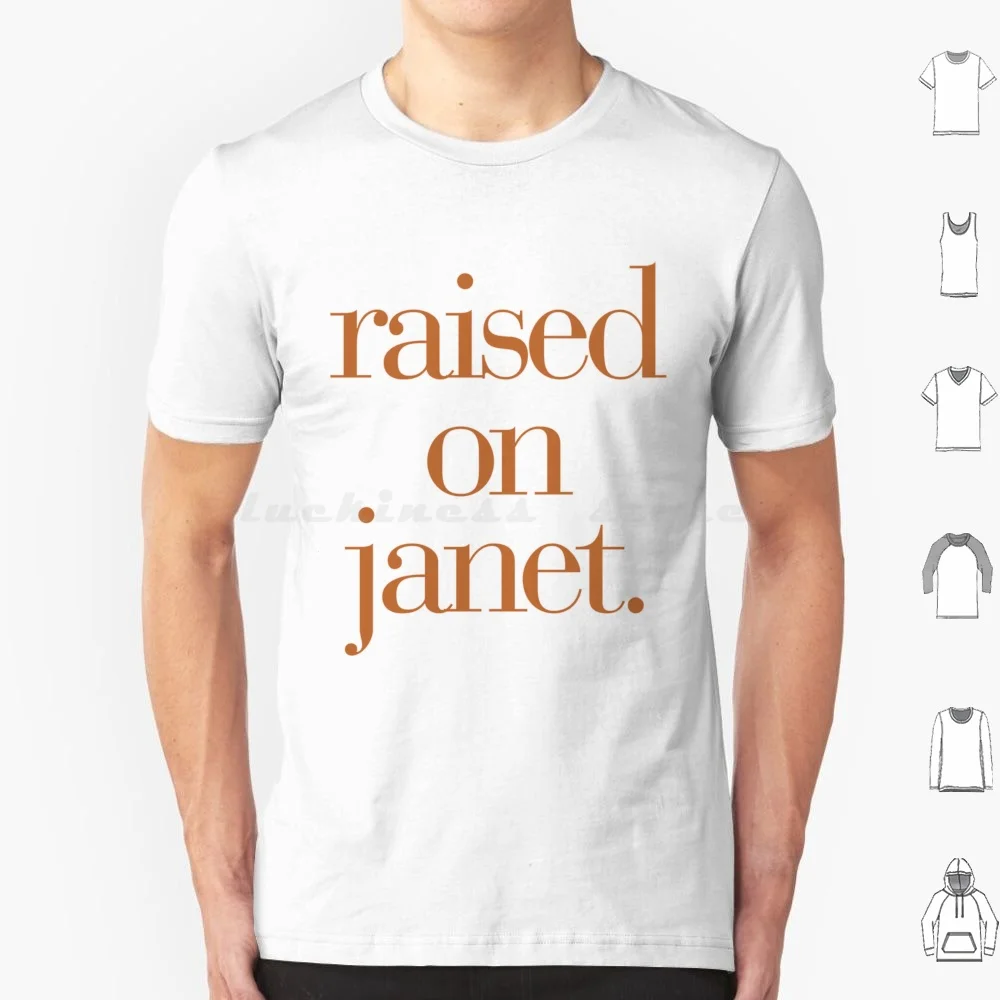 Raised-Janet. T Shirt Men Women Kids 6xl Jj Janet Album Tour Raised Janfam Pop Culture Pop Queen Of Pop Janet Tour