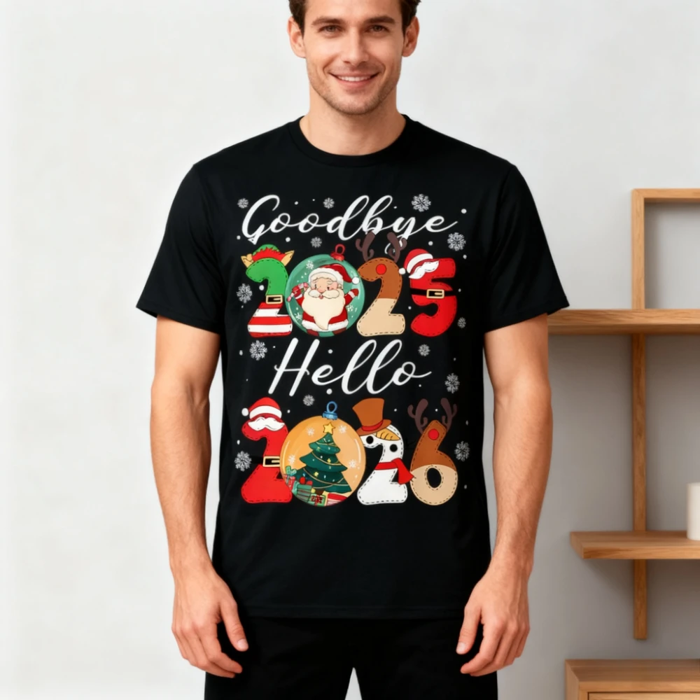Goodbye 2025 Hello 2026 Creative Design Tshirt Happy New Year's Eve Christmas Unisex Tee Xmas Gift Men Women Casual T-Shirt