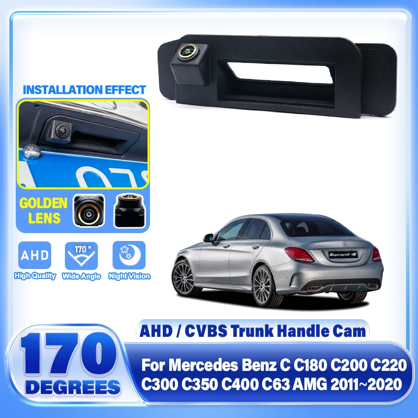 HD Rear View Camera Night Backup Reversing Camera Trunk For Mercedes Benz C C180 C200 C220 C300 C350 C400 C63 AMG 2011~2020