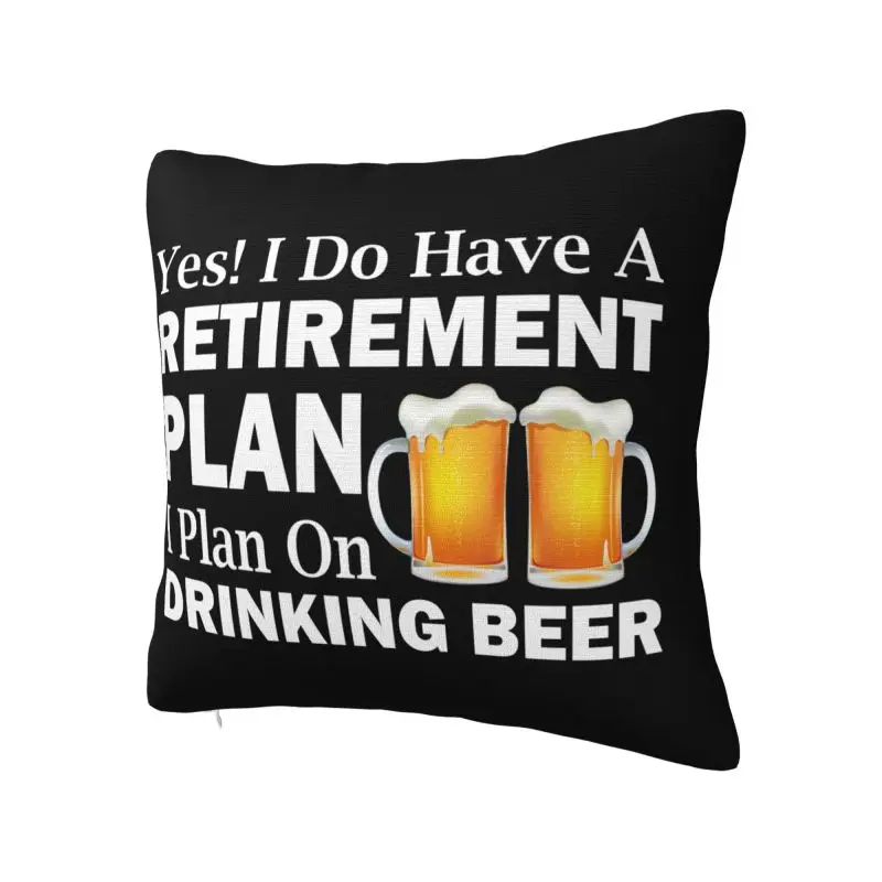Retirement Plan Drinking Beer Cushion Cover Polyester Velvet Throw Pillow Case For Sofa Car Living Room Decoration Pillowslip