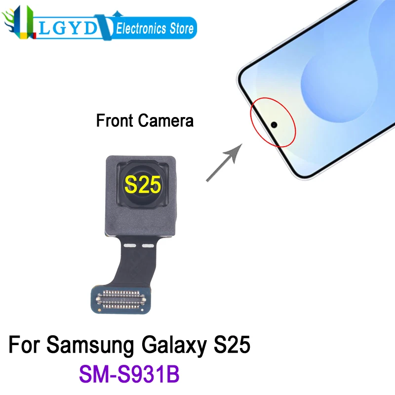 Front Camera For Samsung Galaxy S25 SM-S931B, S931 Front Facing Camera Repair Replacement Part