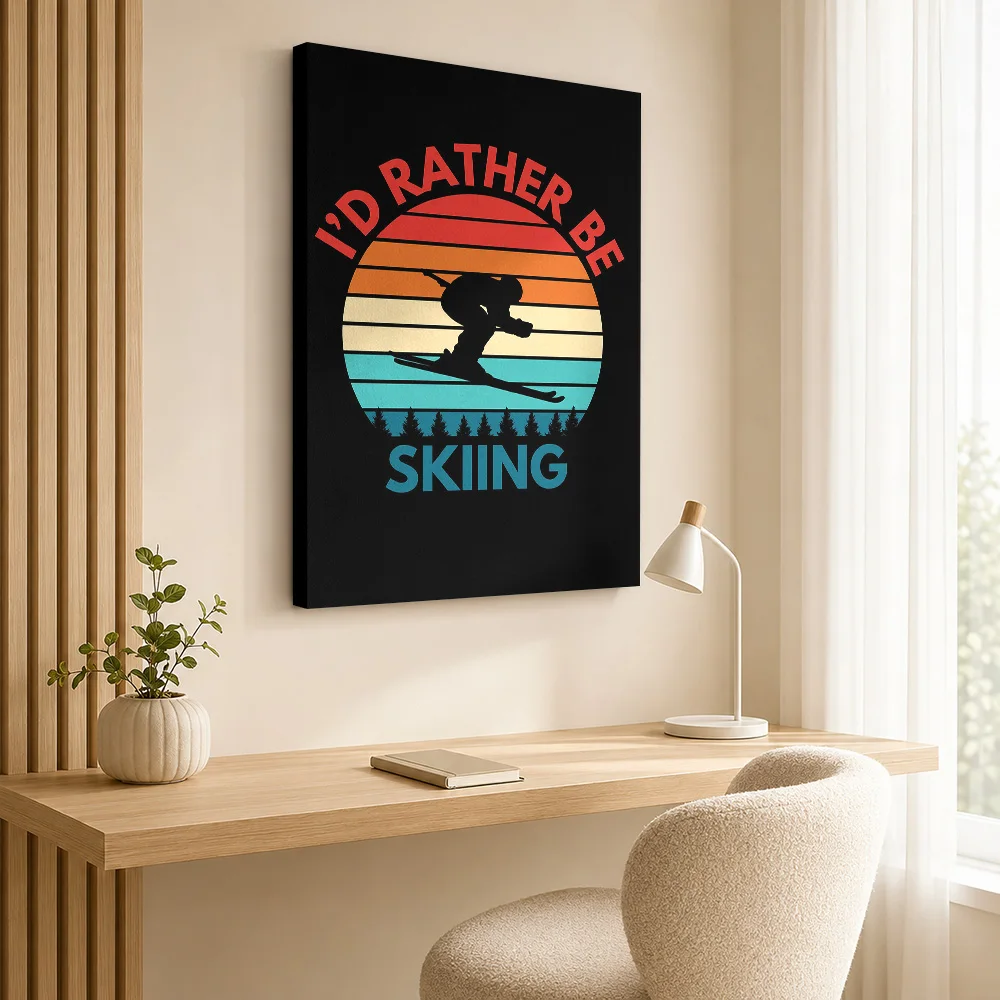 I'd Rather Be Skiing Quote Canvas Print Poster Personalized Motivational Typography Wall Art for Gym Decor Gift for Collectors