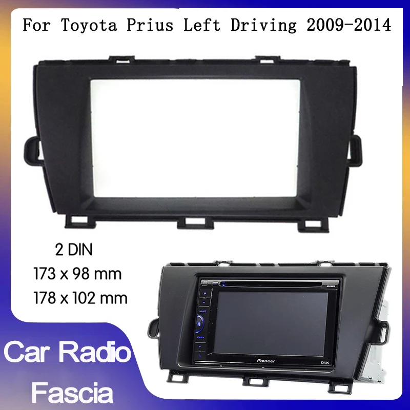 

2Din car radio fascia frame for Toyota Prius 2009-2015 Stereo Panel Dash Kit Refitting Installation Trim Face Frame Bezel