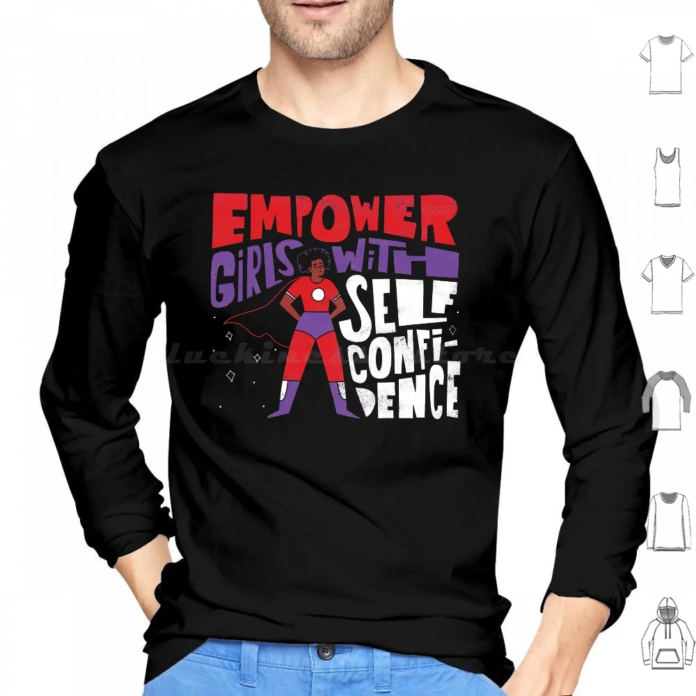 Empower Girls Hoodie cotton Long Sleeve Empowercreativity Feminism Girls Superhero Typography Type Lettering Bold Brave Strong