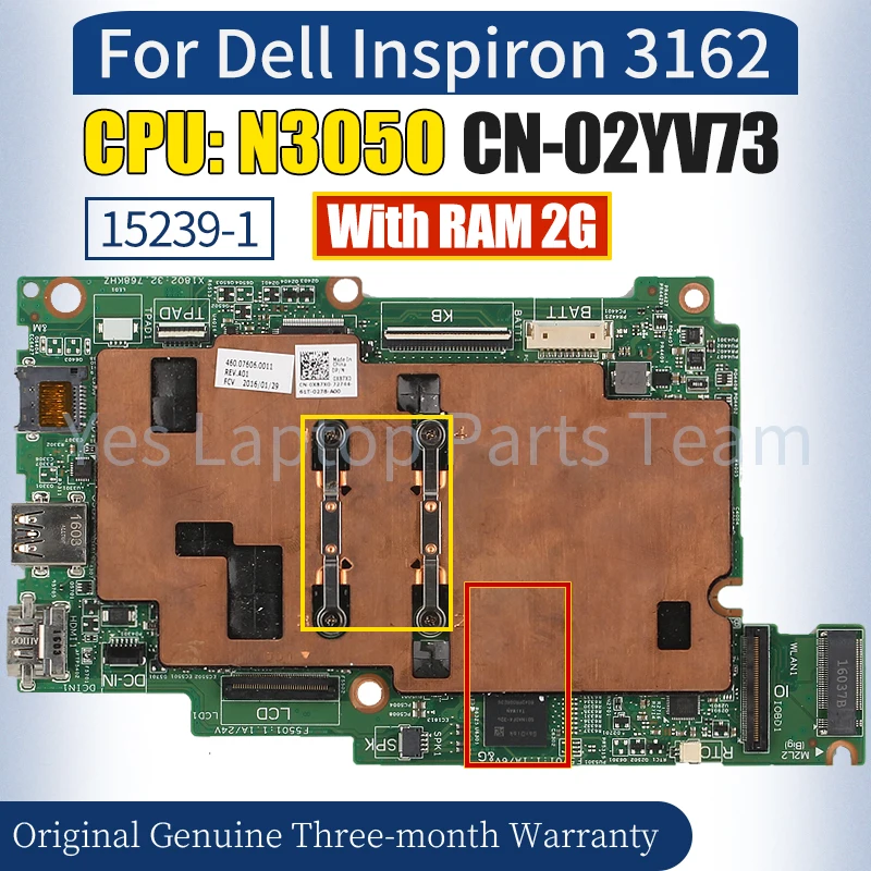 

15239-1 For Dell Inspiron 3162 Laptop Mainboard CN-02YV73 SR29H N3050 With RAM 2G 100％ Tested Notebook Motherboard