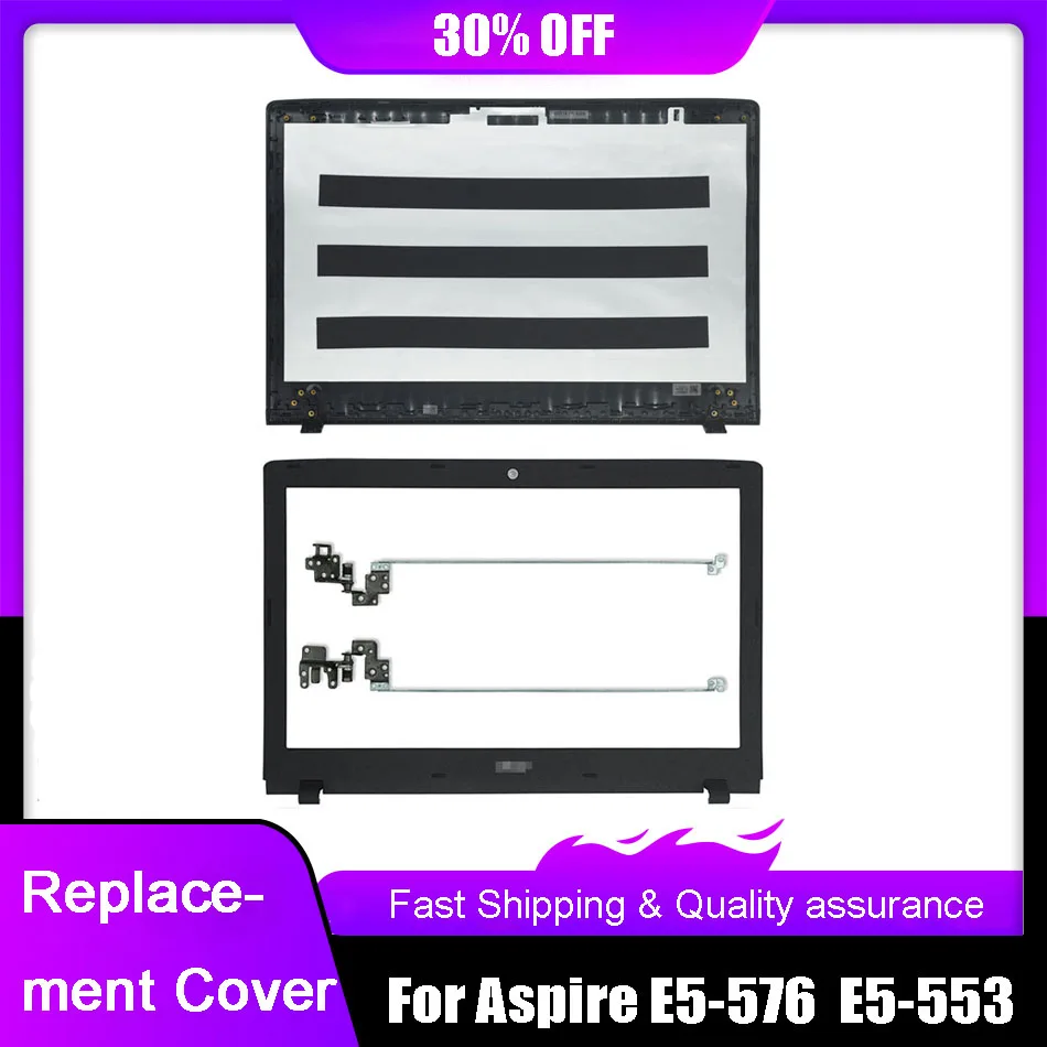 New Laptop LCD Back Cover For Acer Aspire E5-576 E5-576G K50-20 E5-553 E5-553G Front Bezel Case Hinges