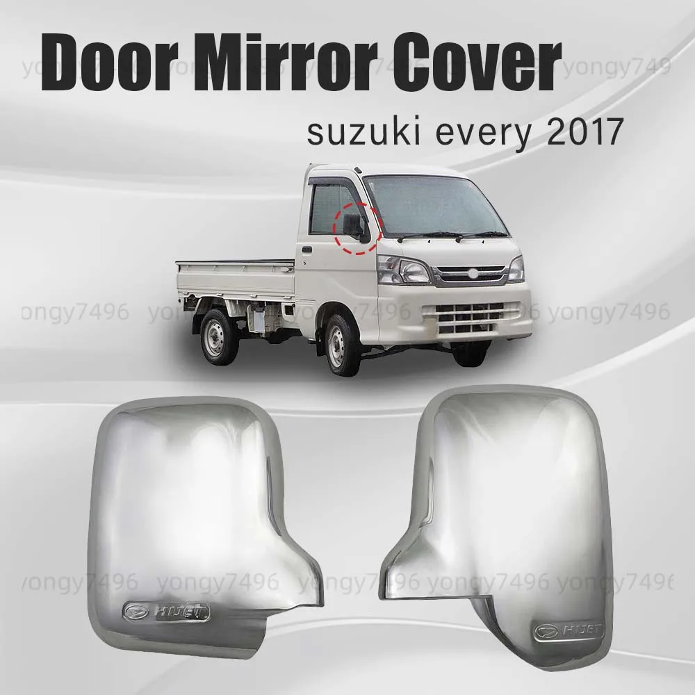 

Door Mirror Cover suzuki every 2017 Chrome Silver Car Decoration Car Styling Car Rearview Accessories voiture
