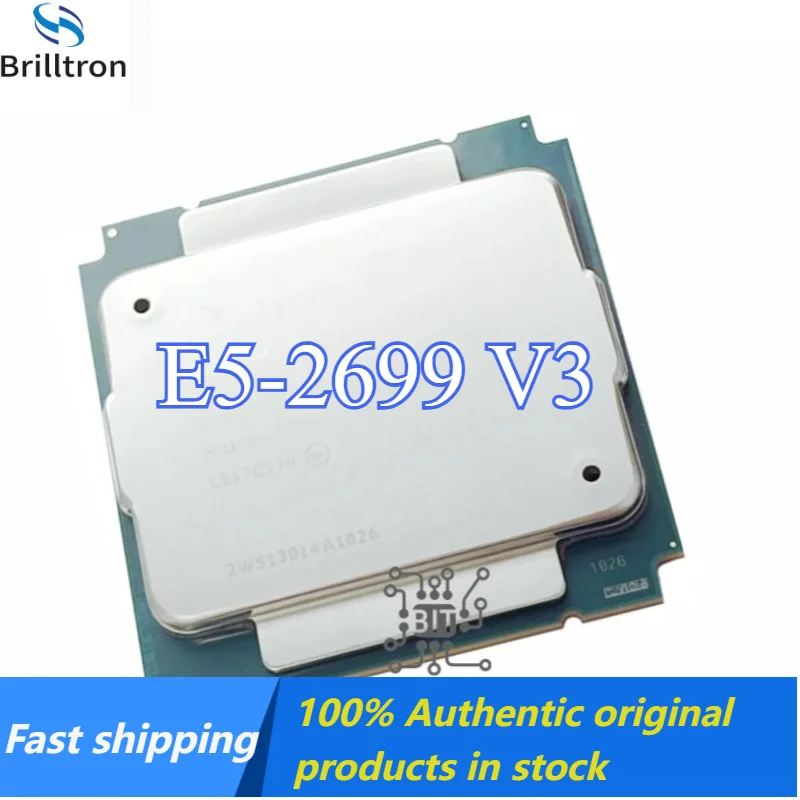 Xeon E5-2699 V3 E5 2699v3 E5 2699 V3 2.3 GHz 18-Core 36-Thread 45MB 145W CPU Processor LGA 2011-3 Original stock  fast shipping.