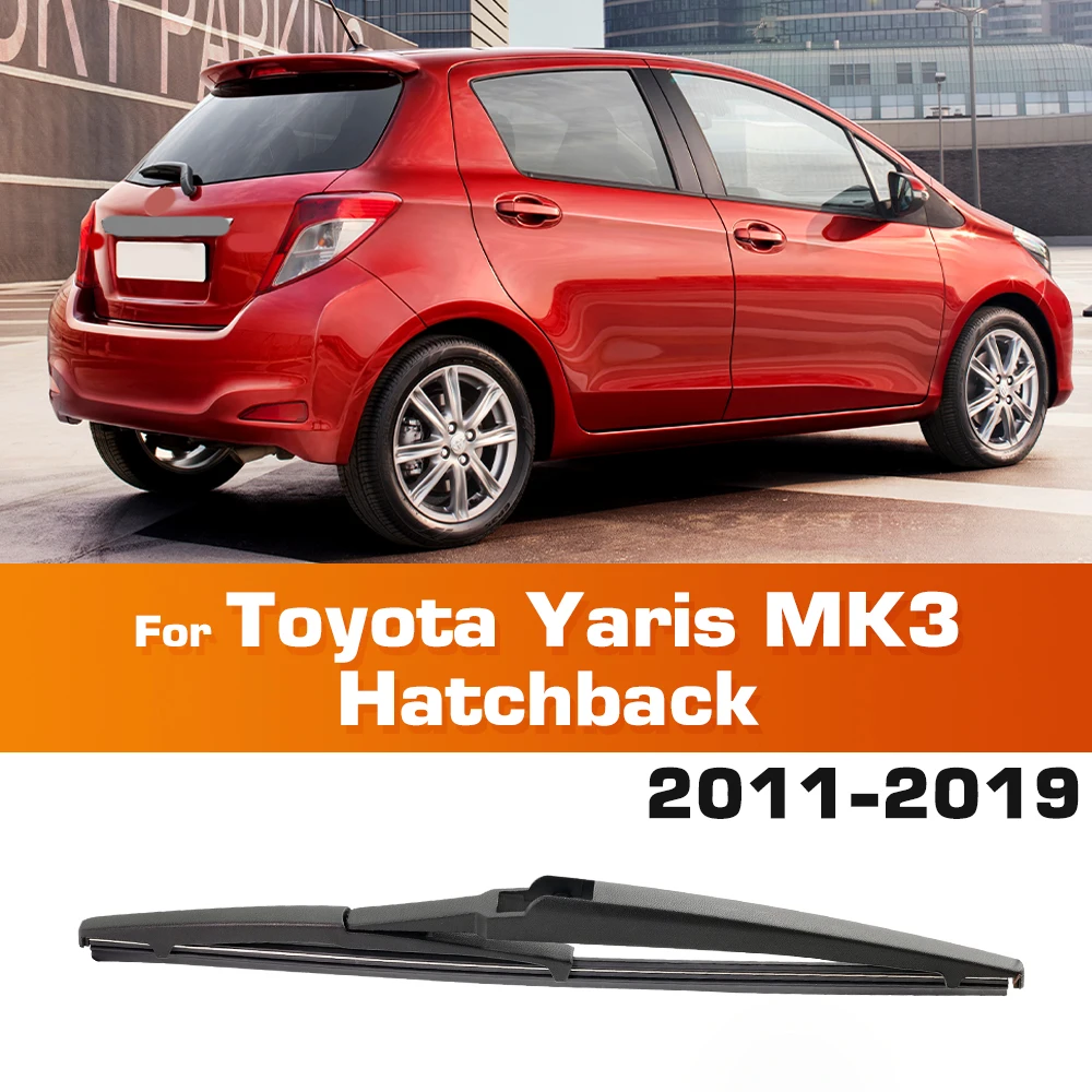 Wischer 12 "Heck wischer blatt für Toyota Yaris MK3 Fließheck 2011-2019 Windschutz scheibe Windschutz scheibe Heckklappe Fenster Regen bürste