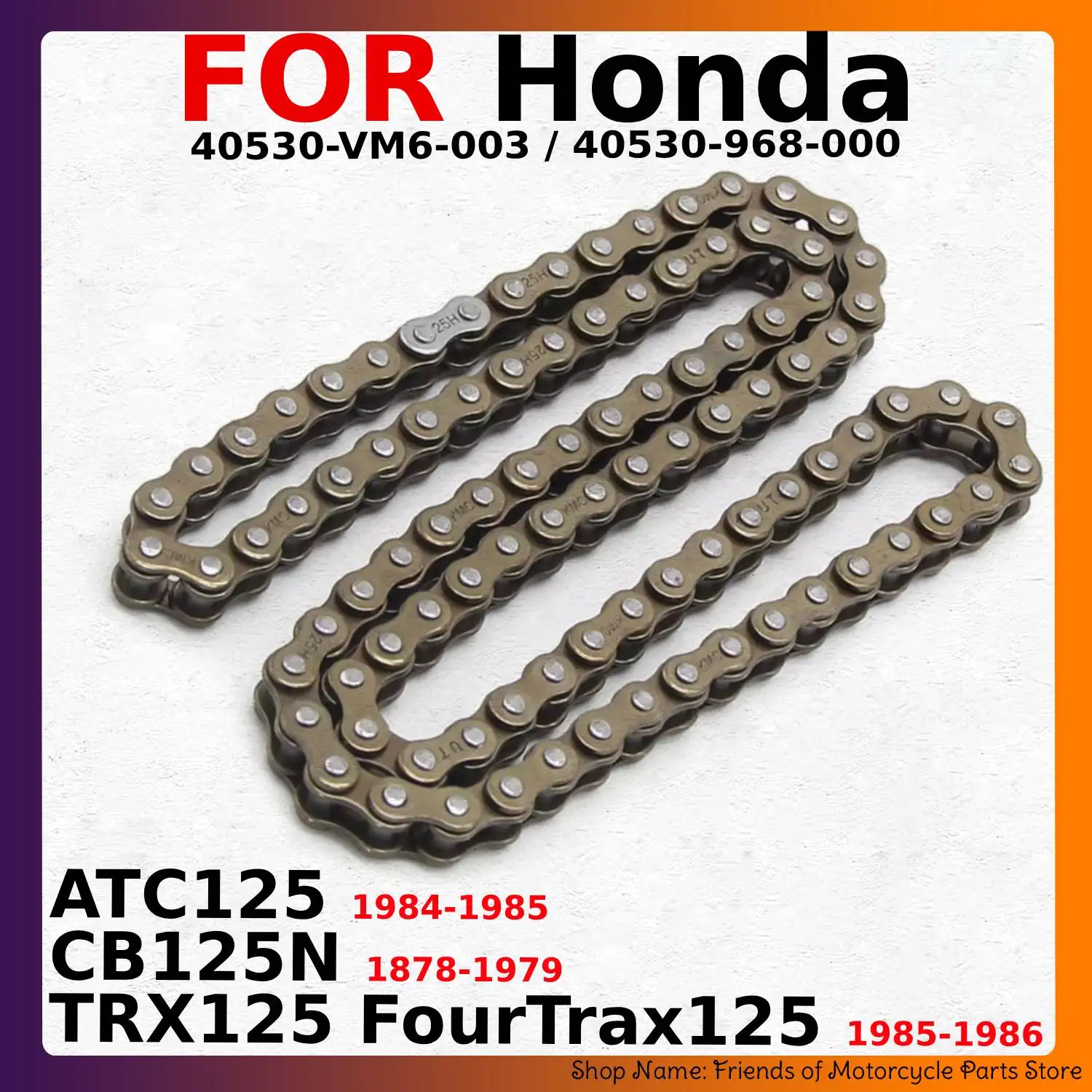 Motorcycle Engine Cam Timeing Chain Link For Honda ATC125 / CB125N / RX125 FourTrax125 OEM: 40530-VM6-003 / 40530-968-000 Parts
