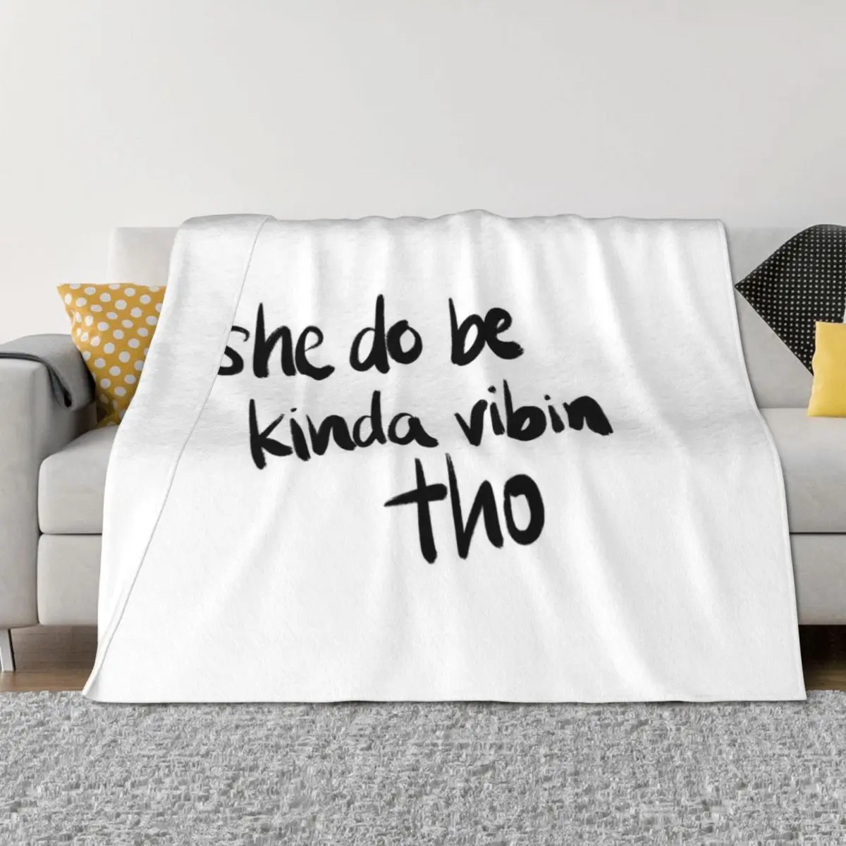 She do be kinda vibin tho Throw Blanket Loose Plaid Decorative Sofas Flannels Blankets