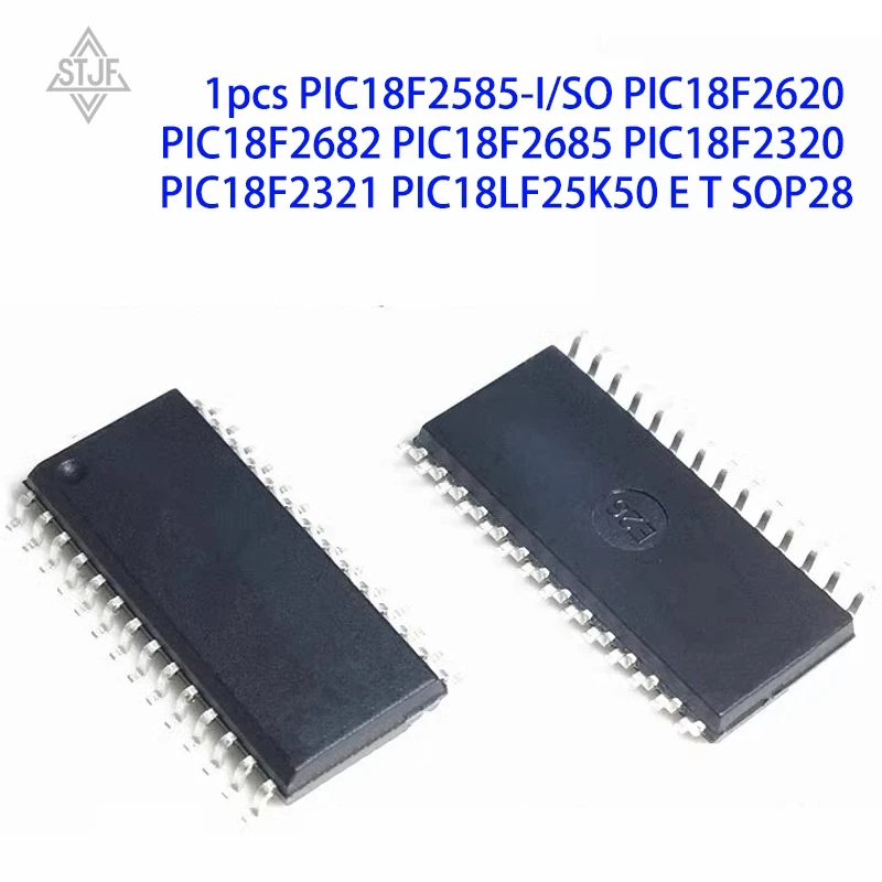 1pcs PIC18F2585-I/SO PIC18F2620 PIC18F2682 PIC18F2685 PIC18F2320 PIC18F2321 PIC18LF25K50 E T SOP28