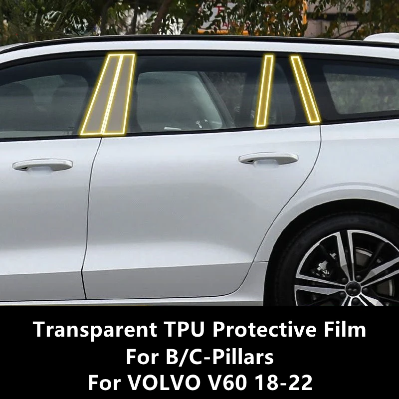 

For VOLVO V60 18-22 B/C-Pillars Transparent TPU Protective Film Anti-scratch Repair Film Accessories Refit