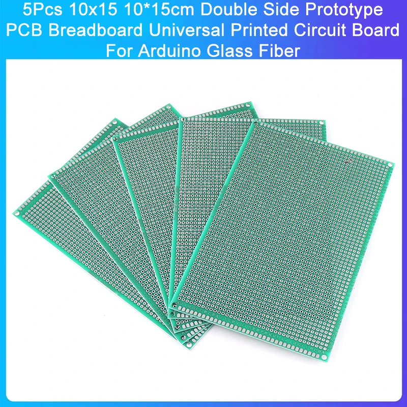 

5Pcs 10x15 10*15cm Double Side Prototype PCB Breadboard Universal Printed Circuit Board For Arduino Glass Fiber