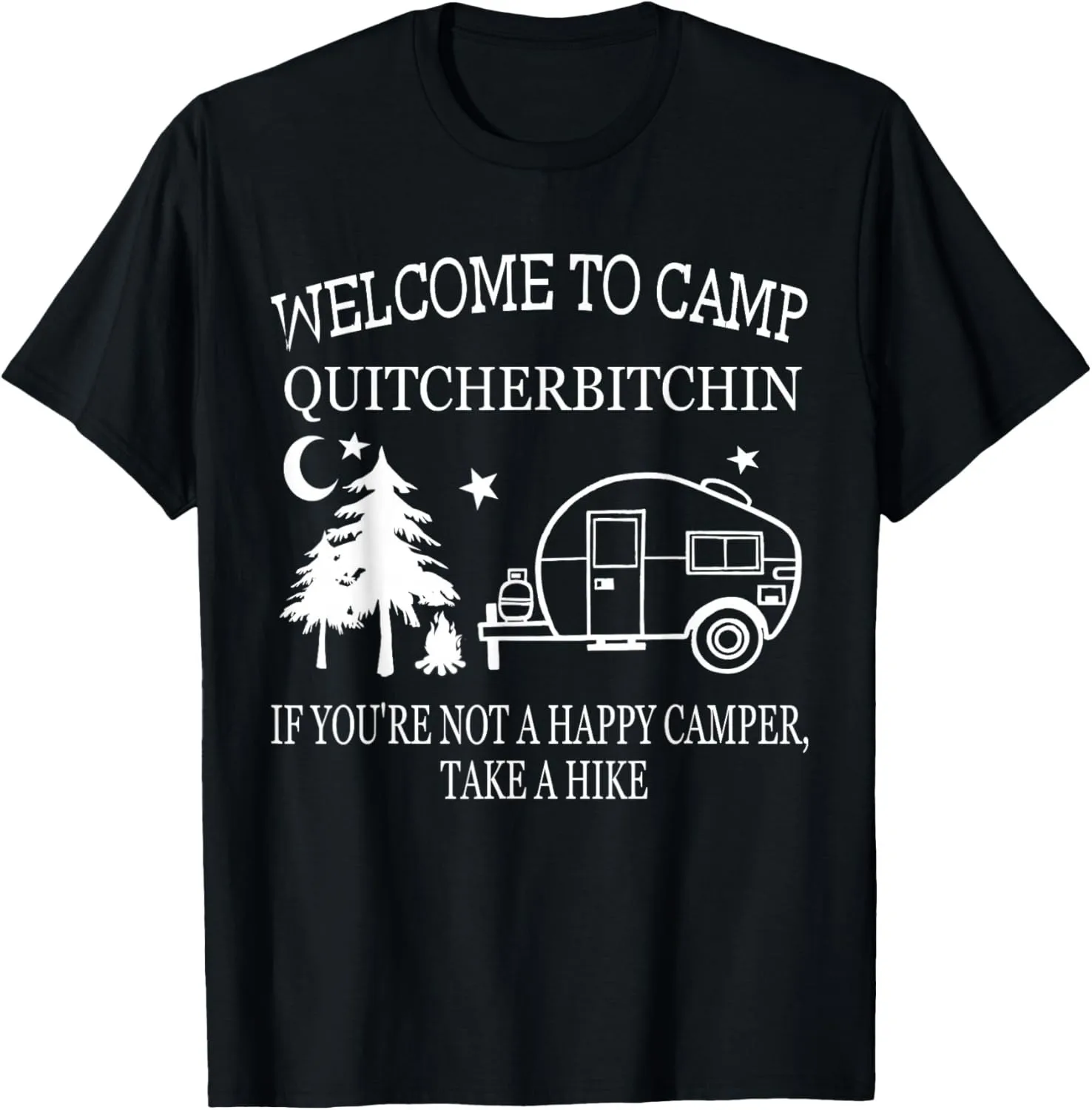 This Is My Camping Shirt Funny Camper T-Shirt Welcome To Camp Quitcherbitchin Funny Camping T-Shirt  Graphic Tee