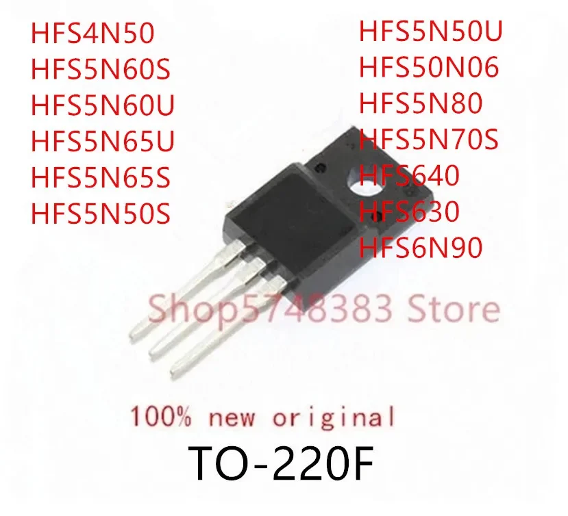 10PCS HFS4N50 HFS5N60S HFS5N60U HFS5N65U HFS5N65S HFS5N50S HFS5N50U HFS50N06 HFS5N80 HFS5N70S HFS640 HFS630 HFS6N90 TO-220F