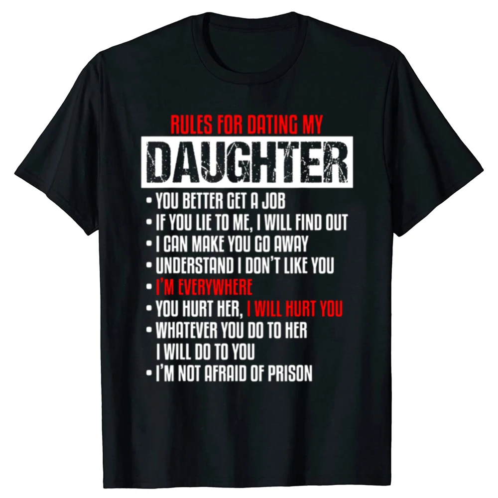 Funny Rules For Dating My Beautiful Daughter Dad T Shirts Graphic Cotton Streetwear Short Sleeve Birthday Gifts Summer T-shirt