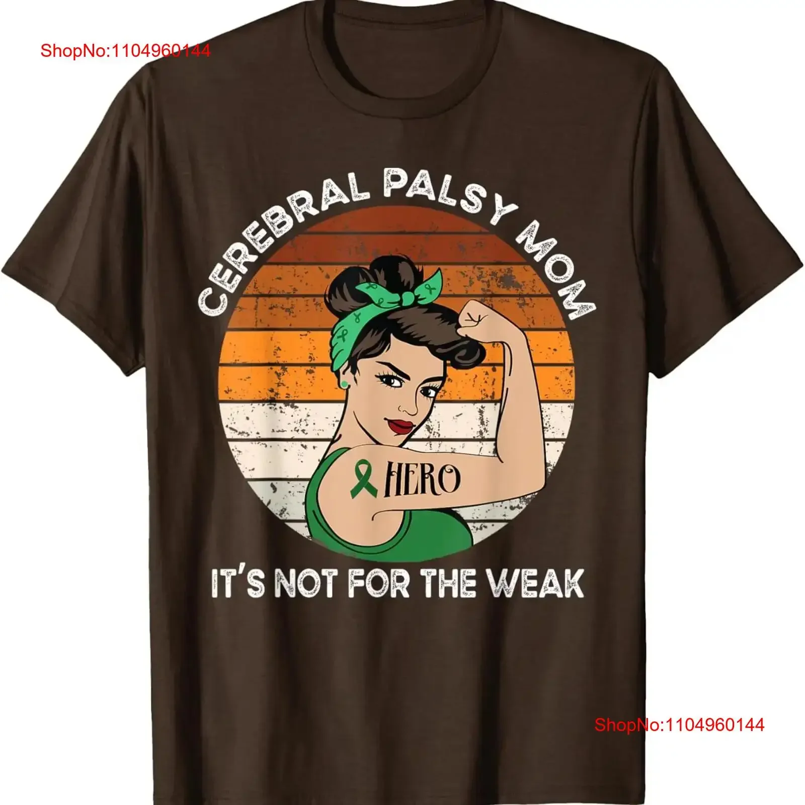 

Cerebral Palsy Mom Its Not For The Weak Support Awareness T Shirt vintage Washed Comfortable Unisex designer clothes fashion