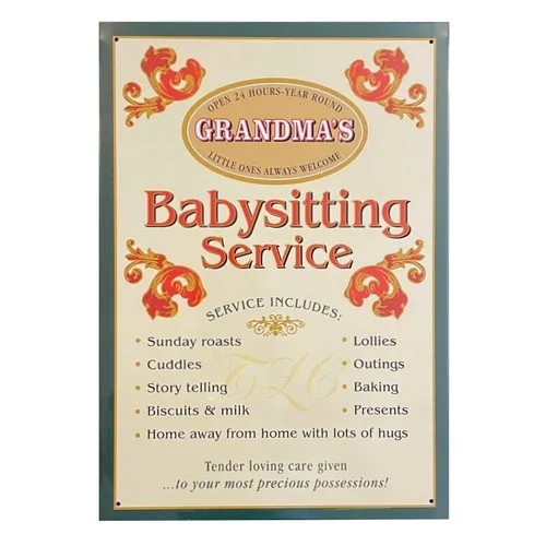 Grandmas Babysitting Sign 40.5 x 31.5cm - Man Cave - Made in Australia --Tin Sign