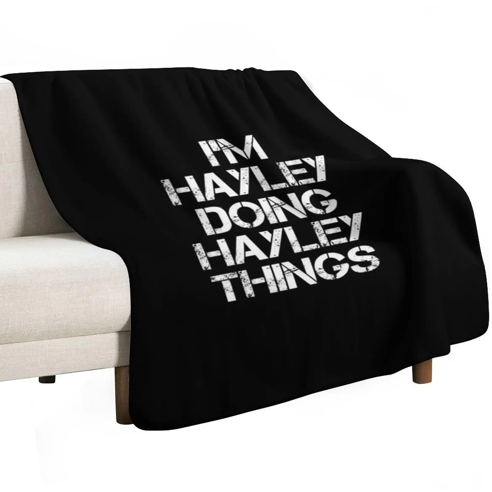 Hayley Name T Shirt - I'm Hayley Doing Hayley Things Name Gift Item Tee Throw Blanket Decoratives Fashion Sofas Custom Blankets