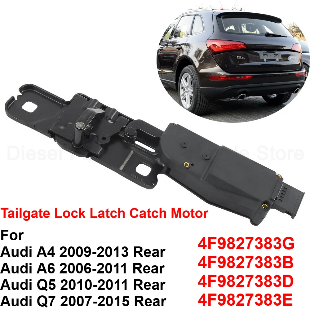 

4F9827383G Rear Trunk Latch Lock Actuator For Audi A4 B8 A6 C6 C7 Q5 8R Q7 4L Tailgate Lock Latch Catch Motor 4F9827383B
