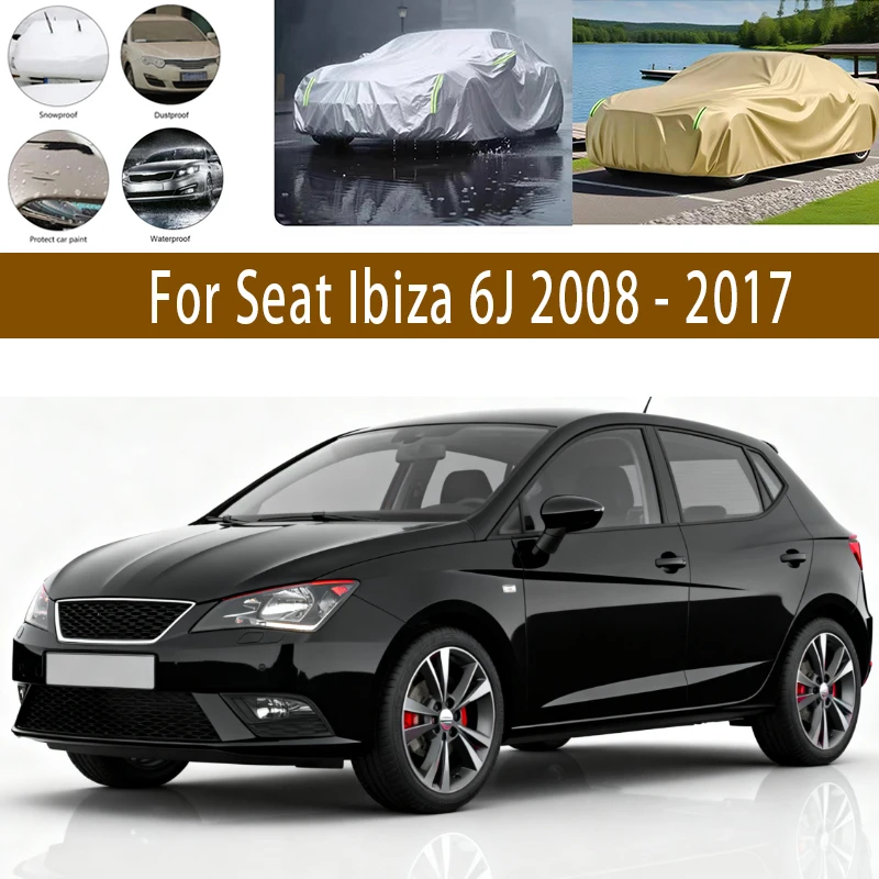 

For Seat Ibiza 6J 2008-2017 Outdoor Protection Full Car Covers Snow Cover Sunshade Waterproof Dustproof Exterior Car accessories