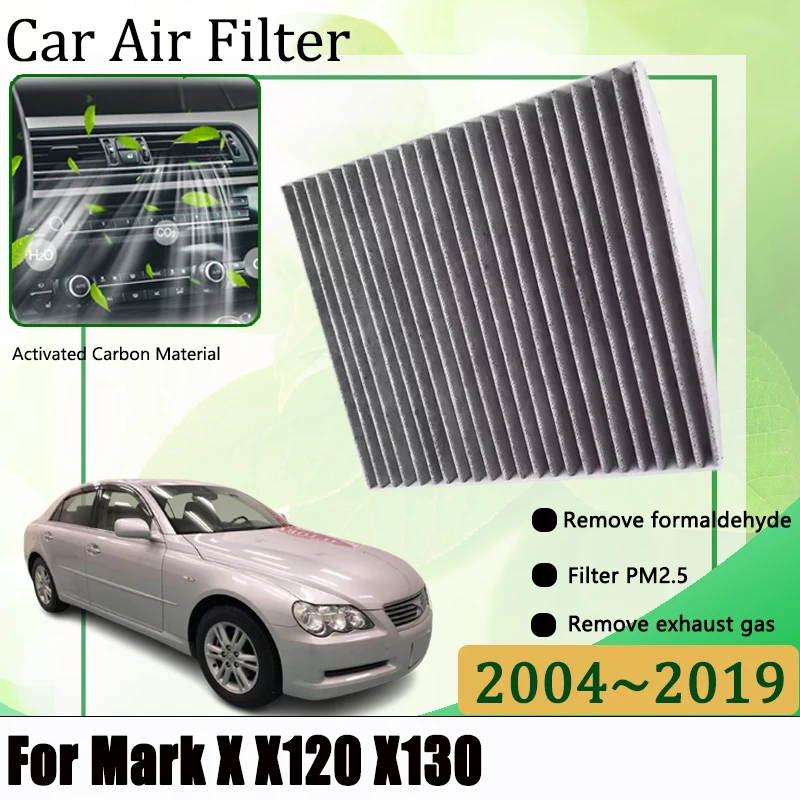 Air Conditioning Filter Element For Toyota Mark X X120 1ST Generation X130 2004-2019 Cars Air Conditioning Direct Replacement