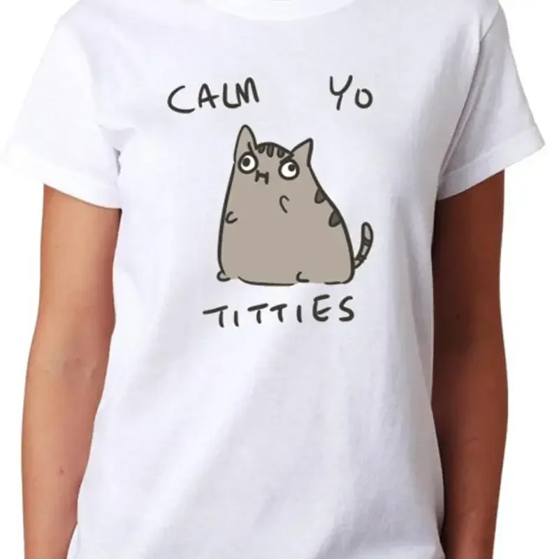 Calm Yo Titties T Shirt Angry Cat Ladies Top Womens