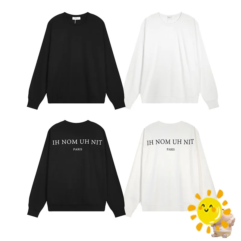 

24SS Crewneck Couple Loose IH NOM UH NIT PARIS Sweatshirts Men Women High Quality Solid Black Logo Print Pullovers Inside Tags