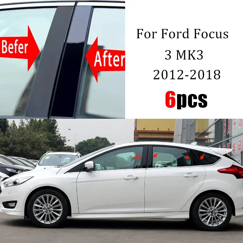 

6Pcs Car Door Window Pillar Center Post Trim Stickers For Ford Focus 3 MK3 2012-2018 2013 2014 2015 Auto Styling Accessories