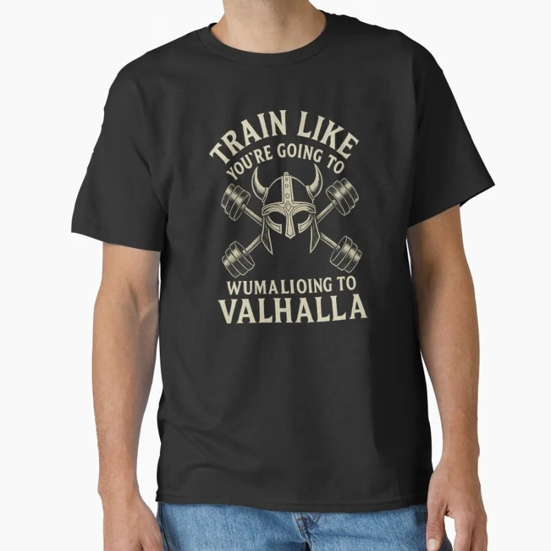 

Train like a Viking – Off to Valhalla – Viking Fitness Short-sleeve crewneck T-shirt for men large size Adult Tops S-6xl