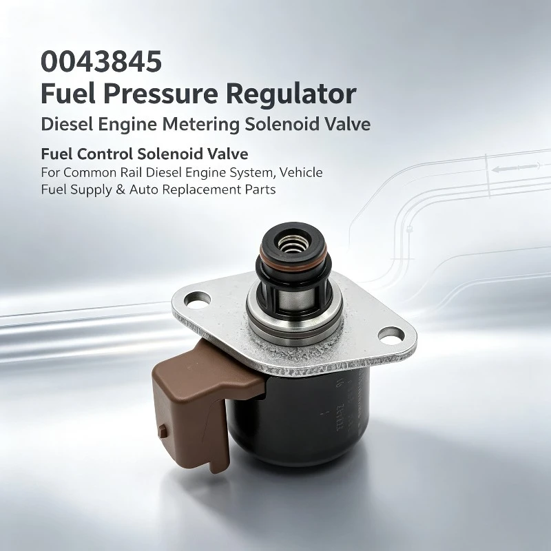 0043845 Diesel Engine Fuel Pressure Regulator, Metering Solenoid Valve, Fuel Control Solenoid for Diesel Engine System