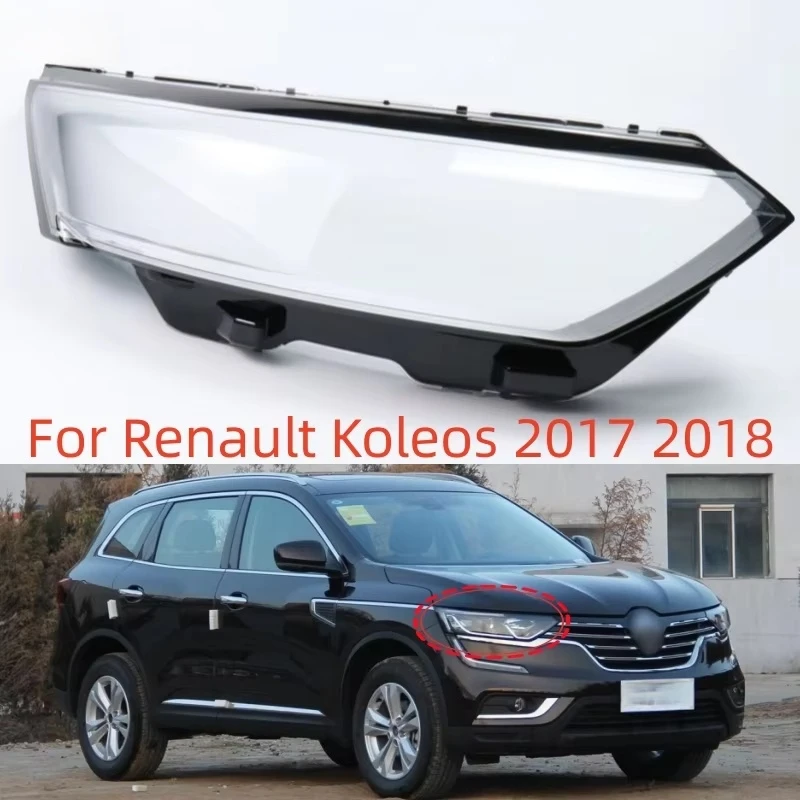 

For Renault Koleos 2017 2018 Headlight Lens Car Light Replacement Auto Shell Transparent Lampshade Glass Caps