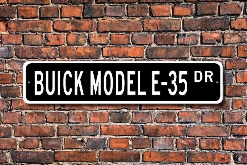 Model E-35 Buick, Buick Model E-35 sign, Buick Model E-35 gift, vintage car collector, Buick lover, Custom Street Sign, Quality